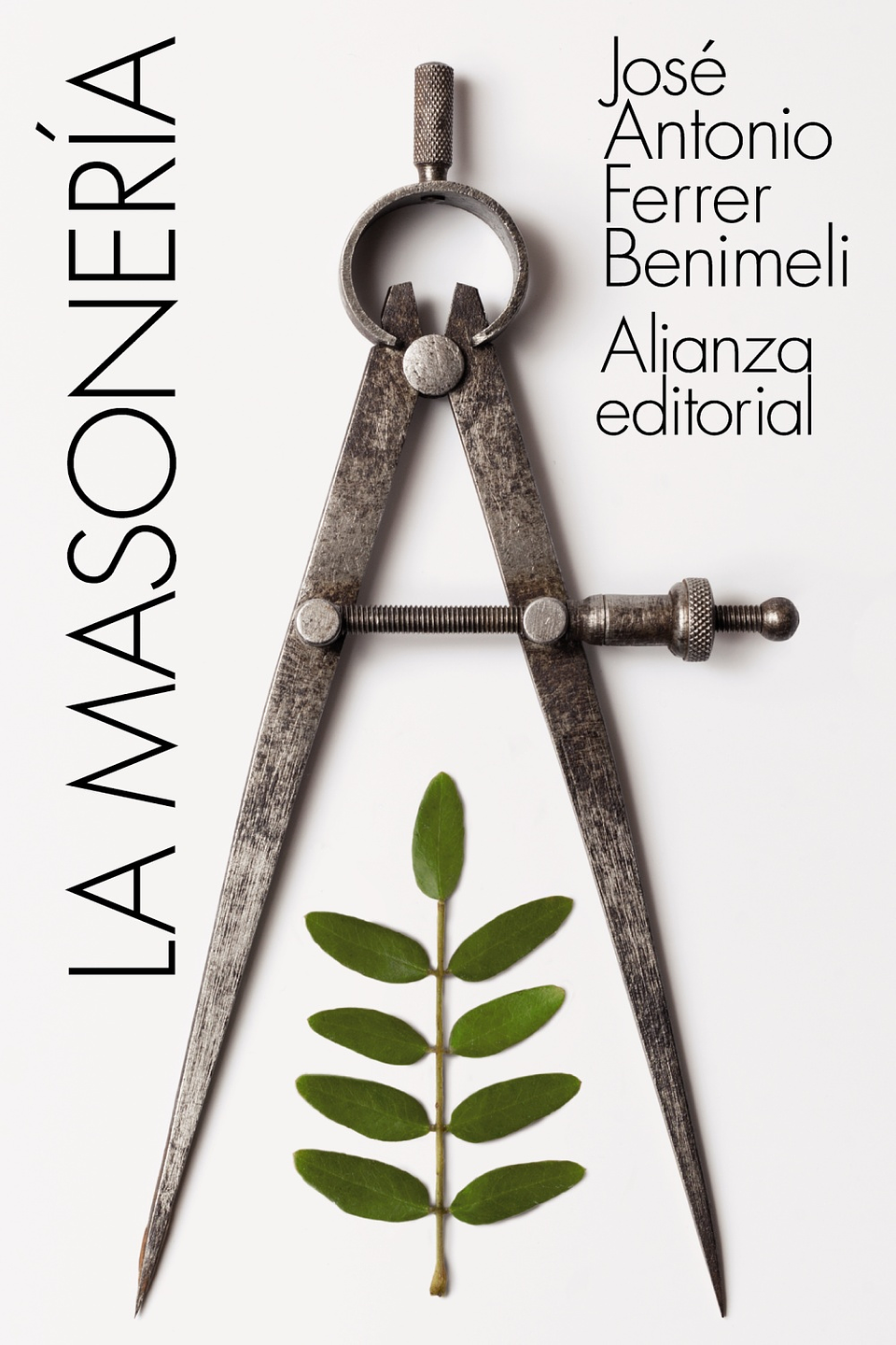 José Antonio Ferrer Benimeli - La masonería 1