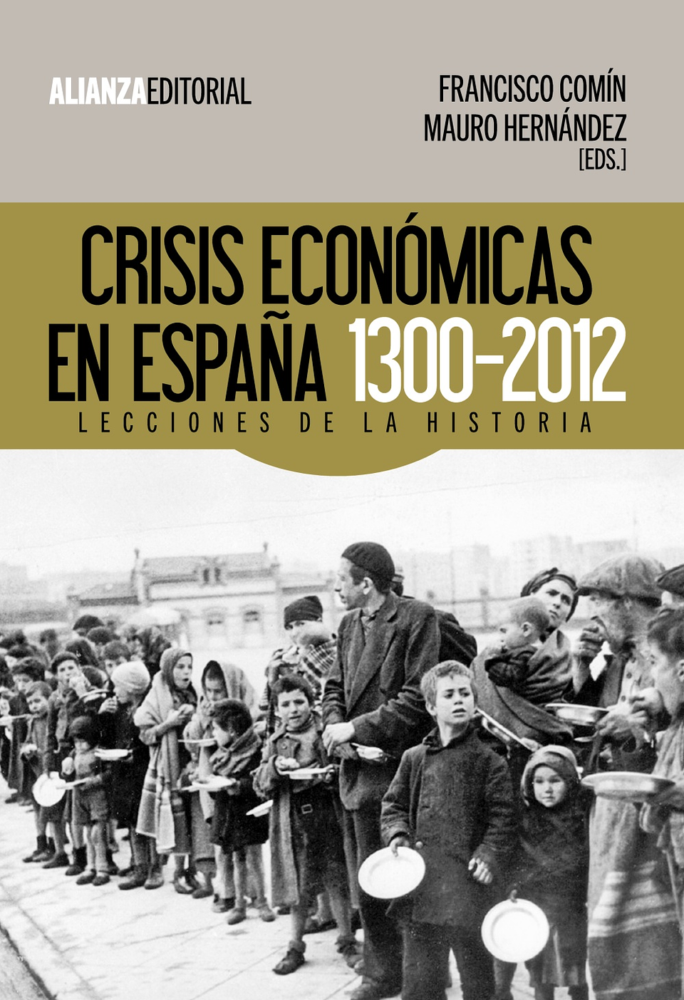 Francisco Comín Comín - Crisis económicas en España, 1300-2012 1