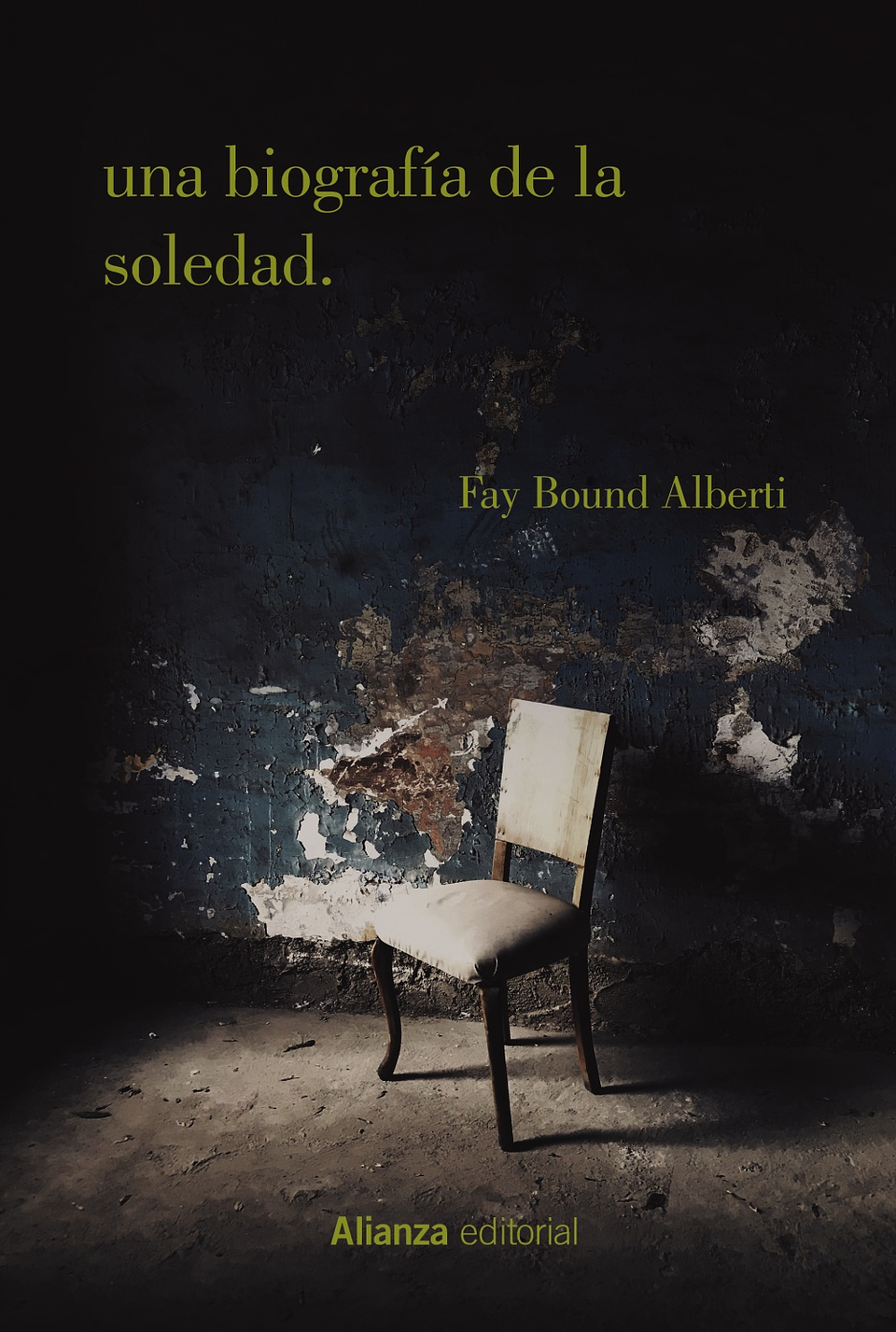 Fay Bound Alberti - Una biografía de la soledad 1