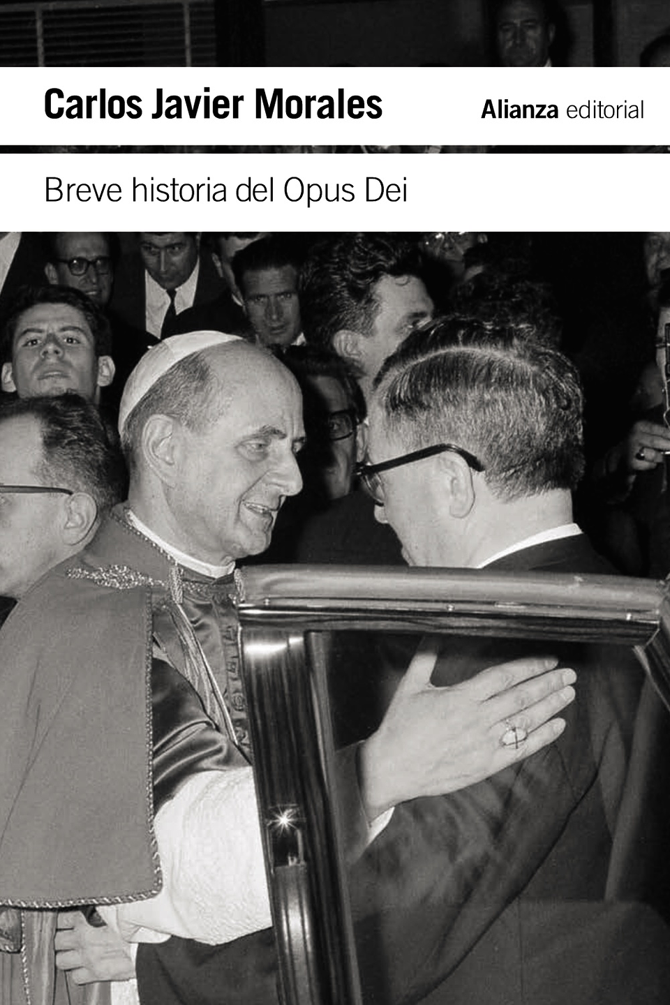 Carlos Javier Morales - Breve historia del Opus Dei 1