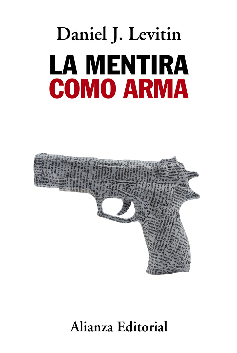 Daniel J. Levitin - La mentira como arma 1