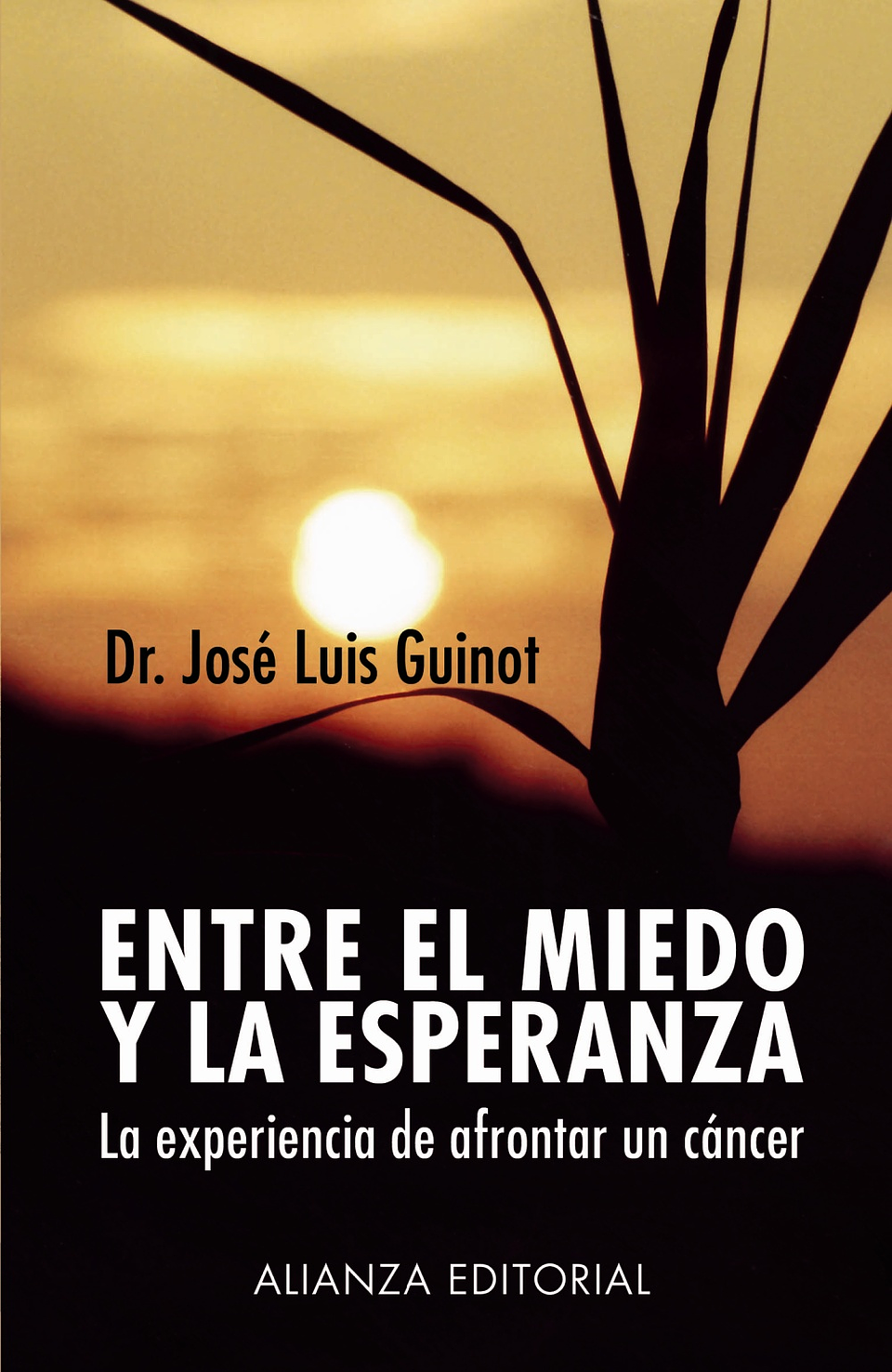 José Luis Guinot - Entre el miedo y la esperanza 1