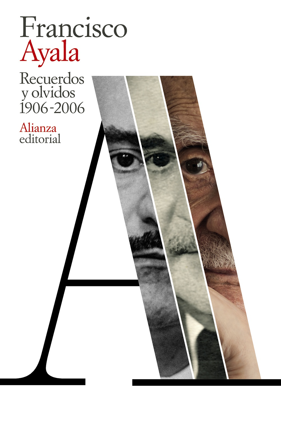 Francisco Ayala - Recuerdos y olvidos (1906-2006) 1