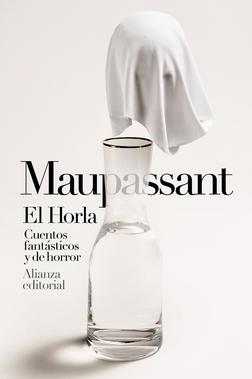 Guy de Maupassant - El Horla. Cuentos fantásticos y de horror 1