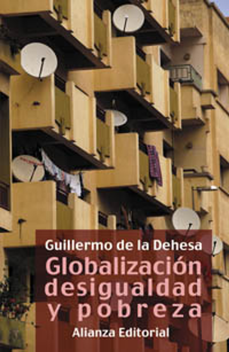 Guillermo de la Dehesa - Globalización, desigualdad y pobreza 1