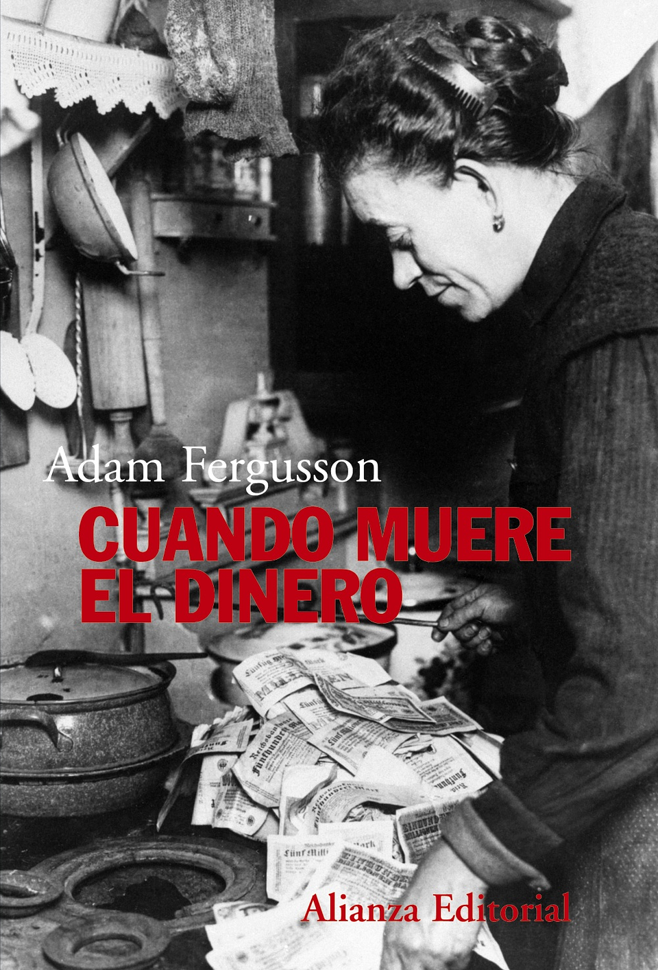 Adam Fergusson - Cuando muere el dinero 1