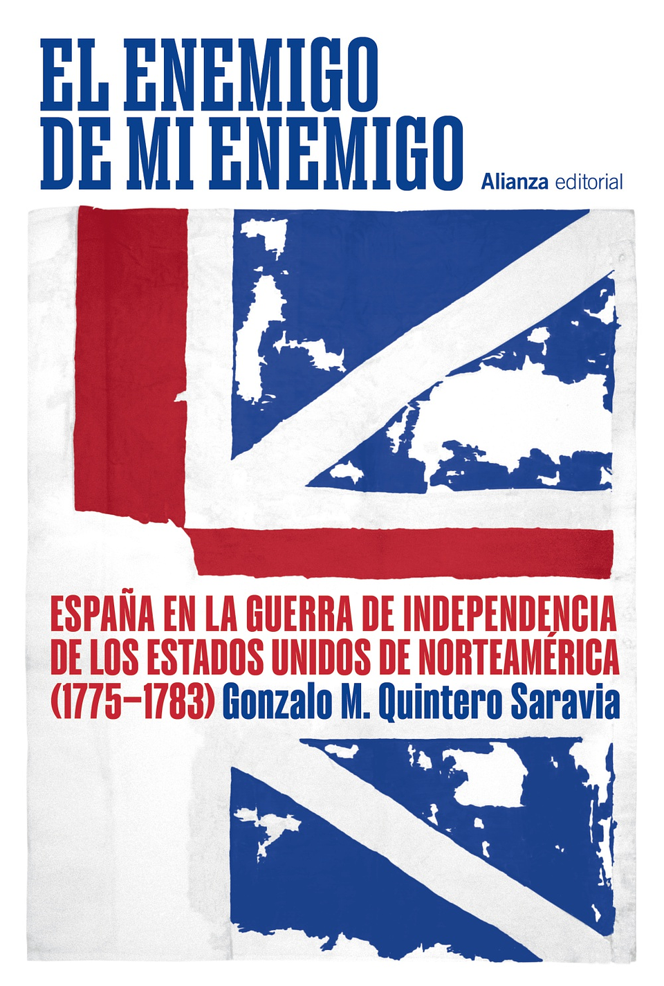 Gonzalo M. Quintero Saravia - El enemigo de mi enemigo 1