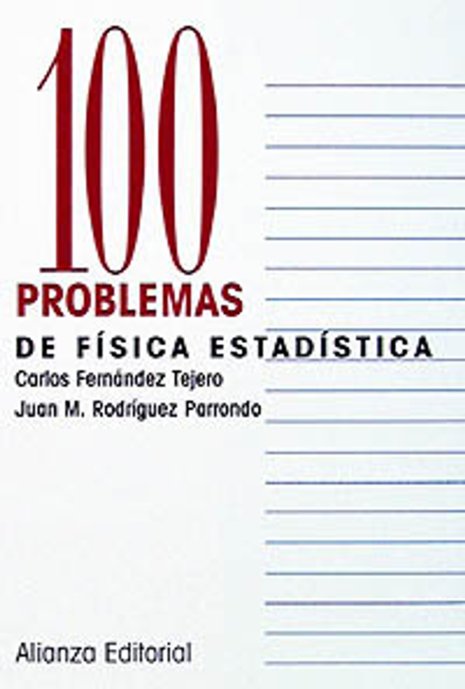Carlos Fernandez Tejero - 100 problemas de Física Estadística 1