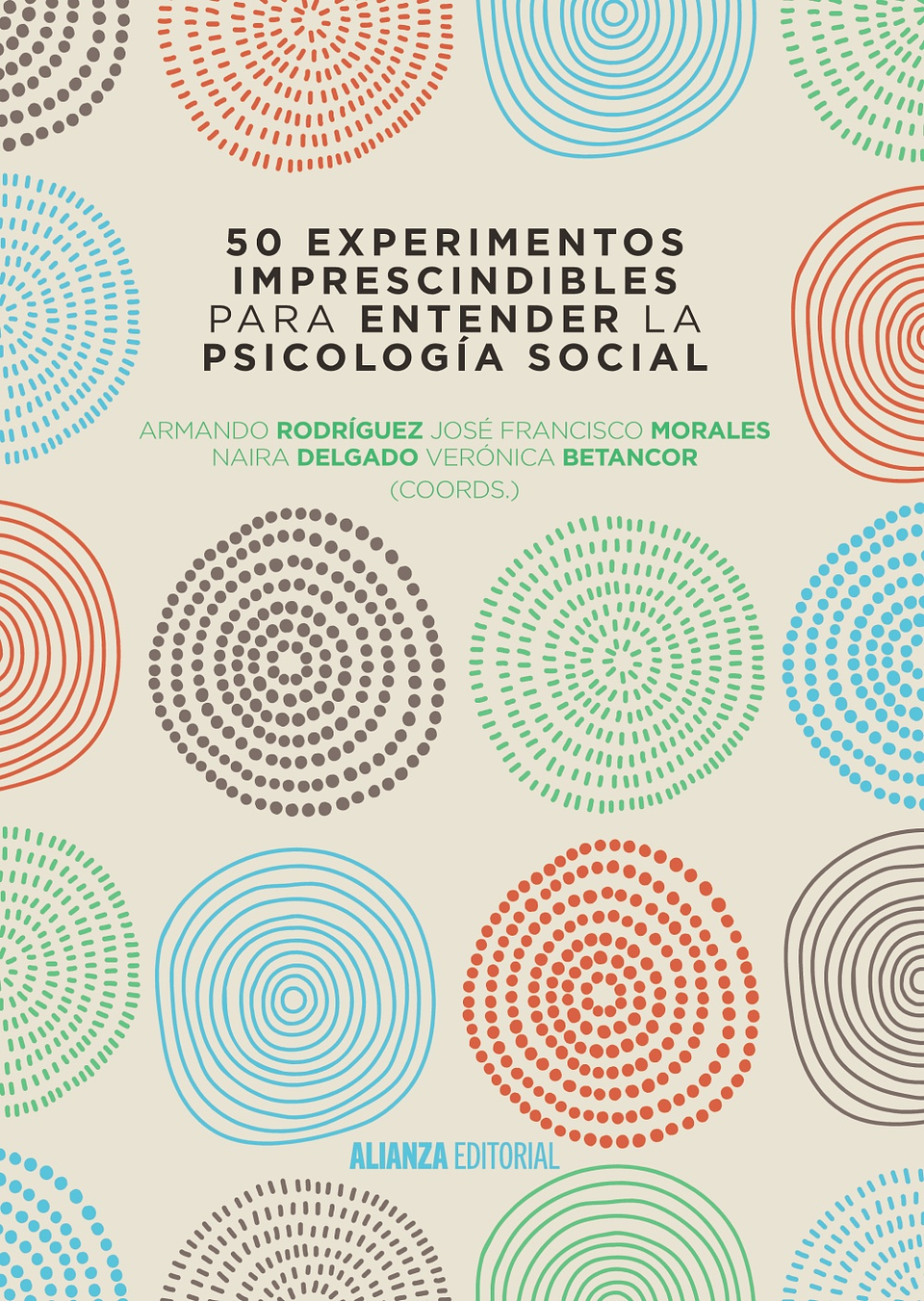 Armando Rodríguez Pérez - 50 experimentos imprescindibles para entender la Psicología Social 1