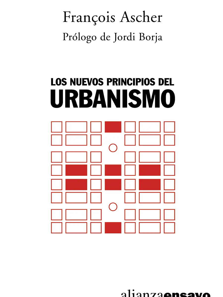 François Ascher - Los nuevos principios del urbanismo