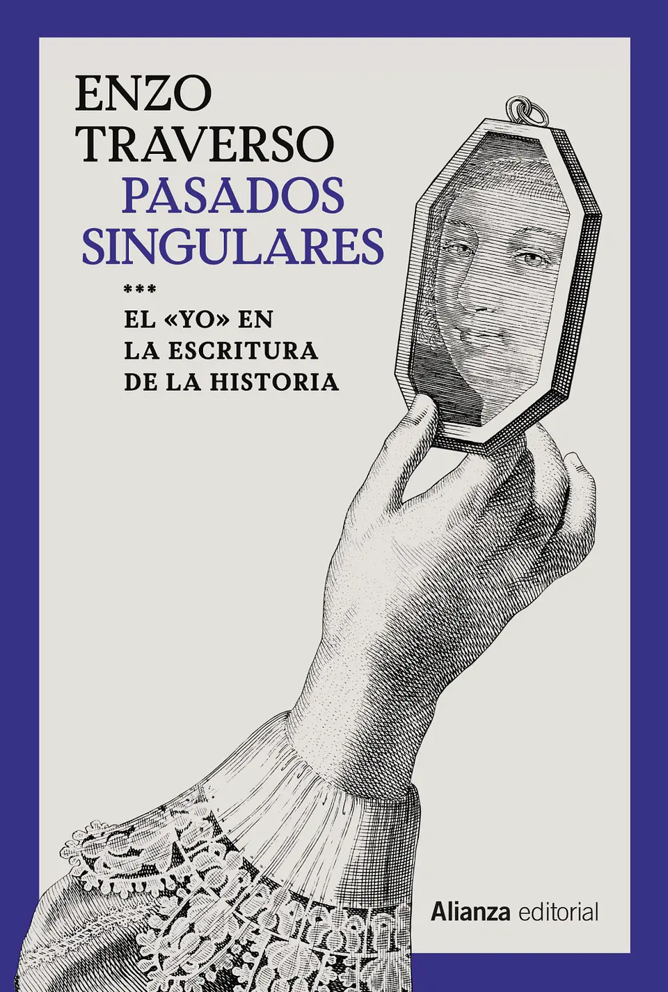 Enzo Traverso - Pasados singulares 1