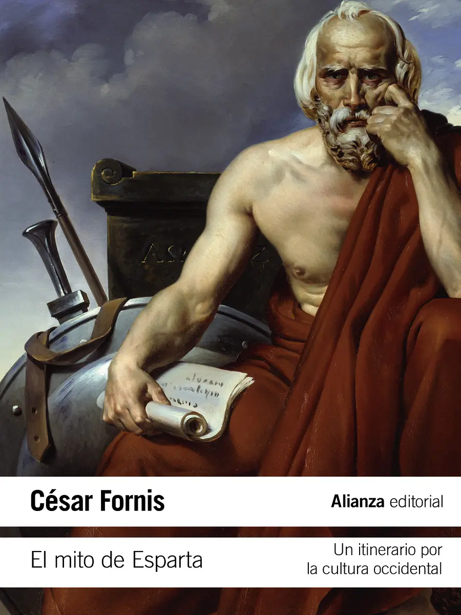César Fornis Vaquero - El mito de Esparta