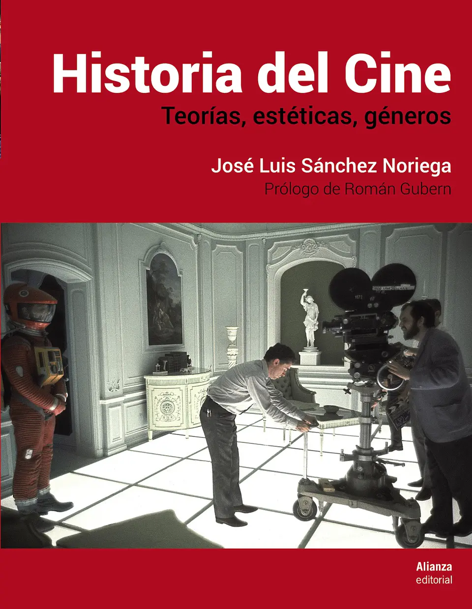 José Luis Sánchez Noriega - Historia del Cine 1