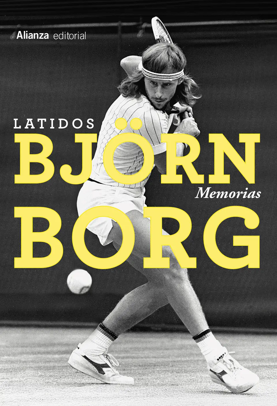 Björn Borg - Latidos. Memorias 1
