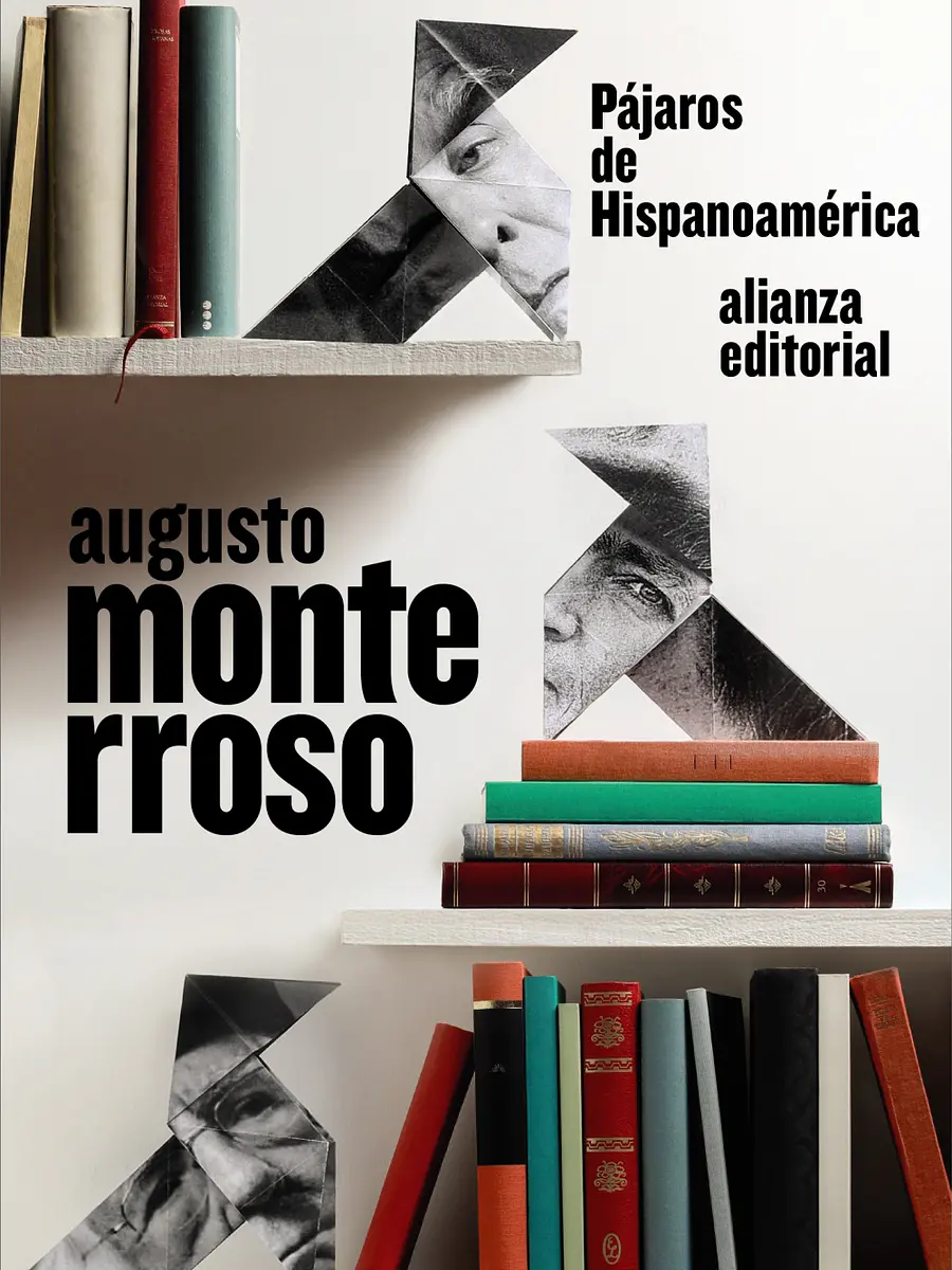 Augusto Monterroso - Pájaros de Hispanoamérica