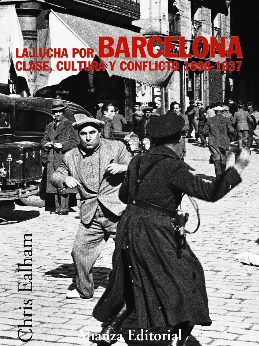 Chris Ealham - La lucha por Barcelona