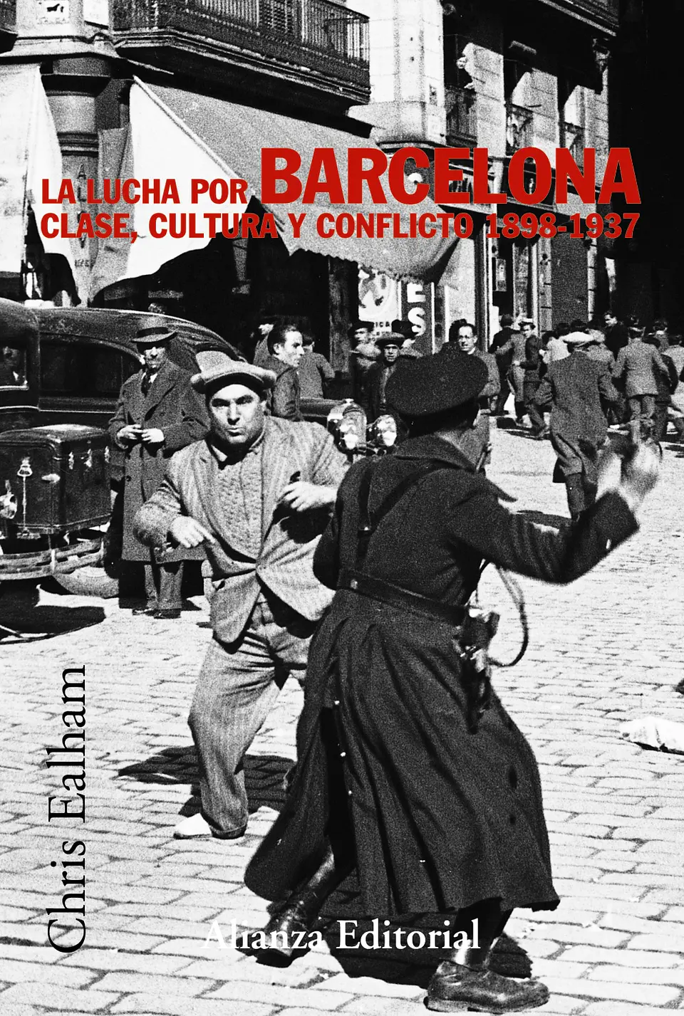 Chris Ealham - La lucha por Barcelona 1