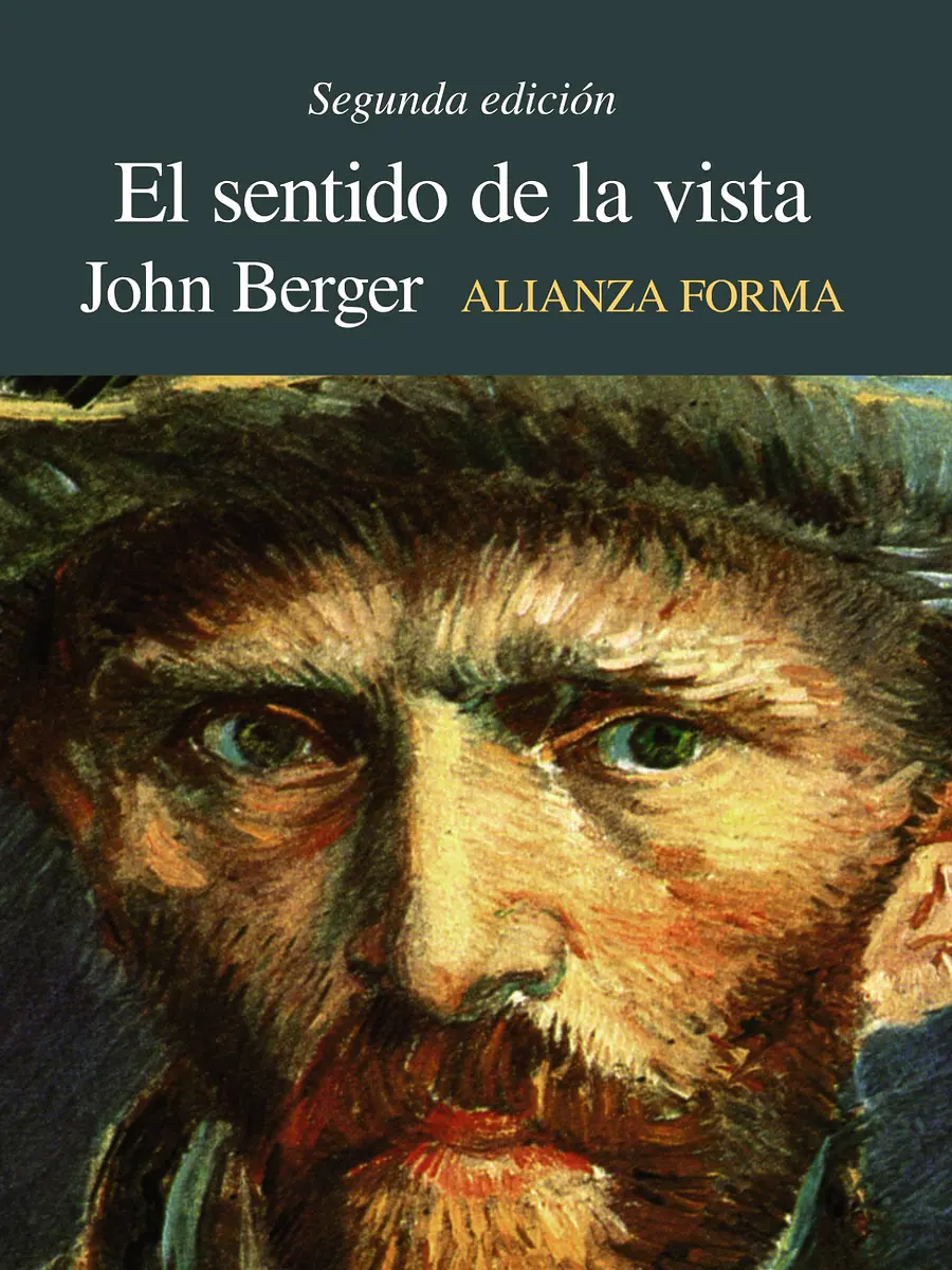 John Berger - El sentido de la vista