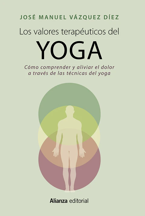 José Manuel Vázquez Díez - Los valores terapéuticos del yoga