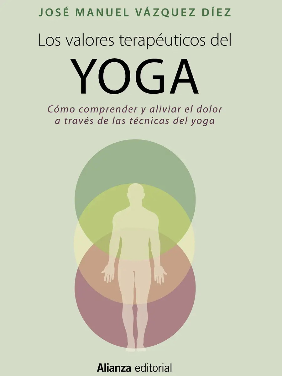 José Manuel Vázquez Díez - Los valores terapéuticos del yoga