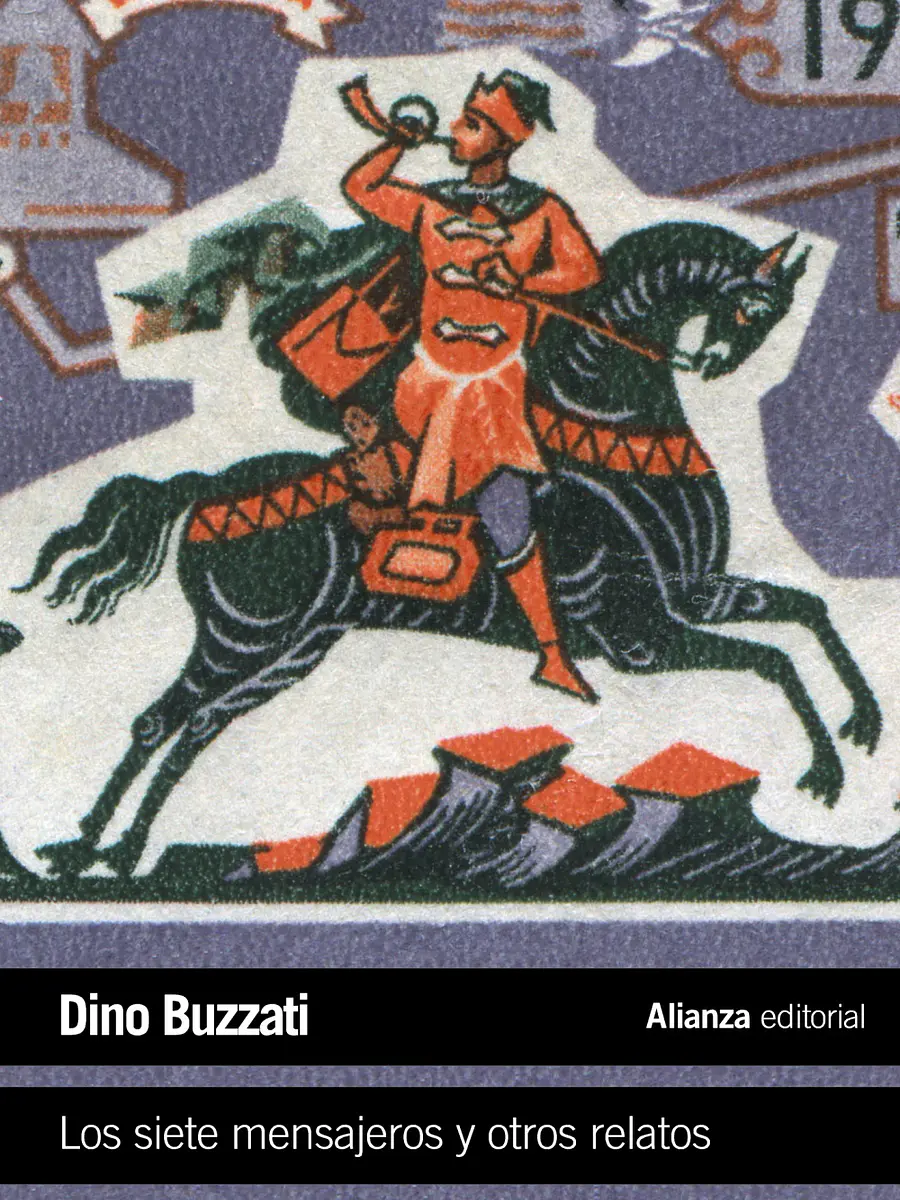 Dino Buzzati - Los siete mensajeros y otros relatos
