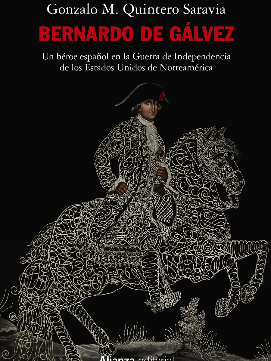 Gonzalo M. Quintero Saravia - Bernardo de Gálvez
