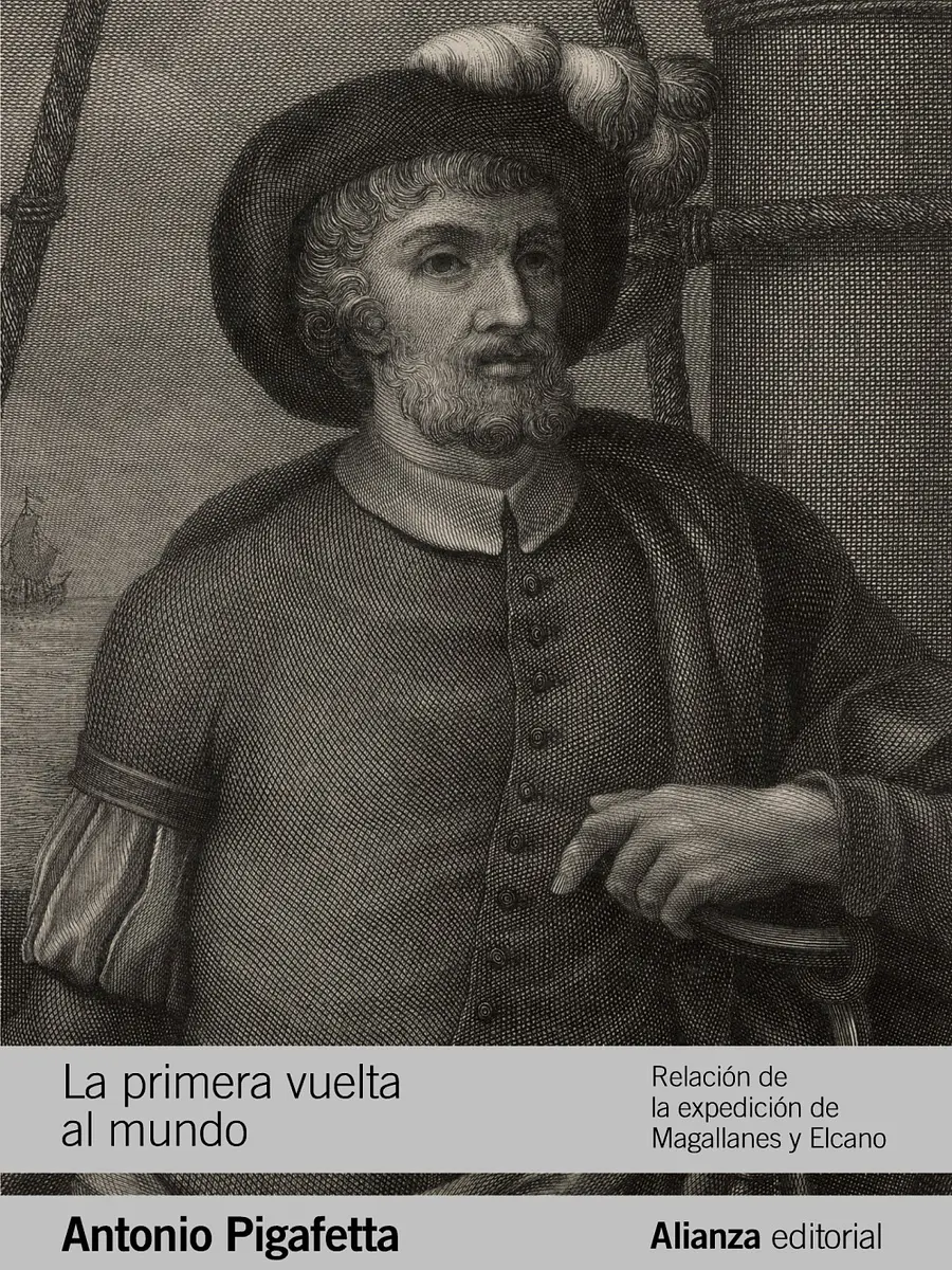 Antonio Pigafetta - La primera vuelta al mundo