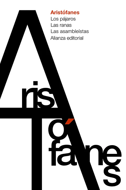 Aristófanes - Los pájaros. Las ranas. Las asambleístas