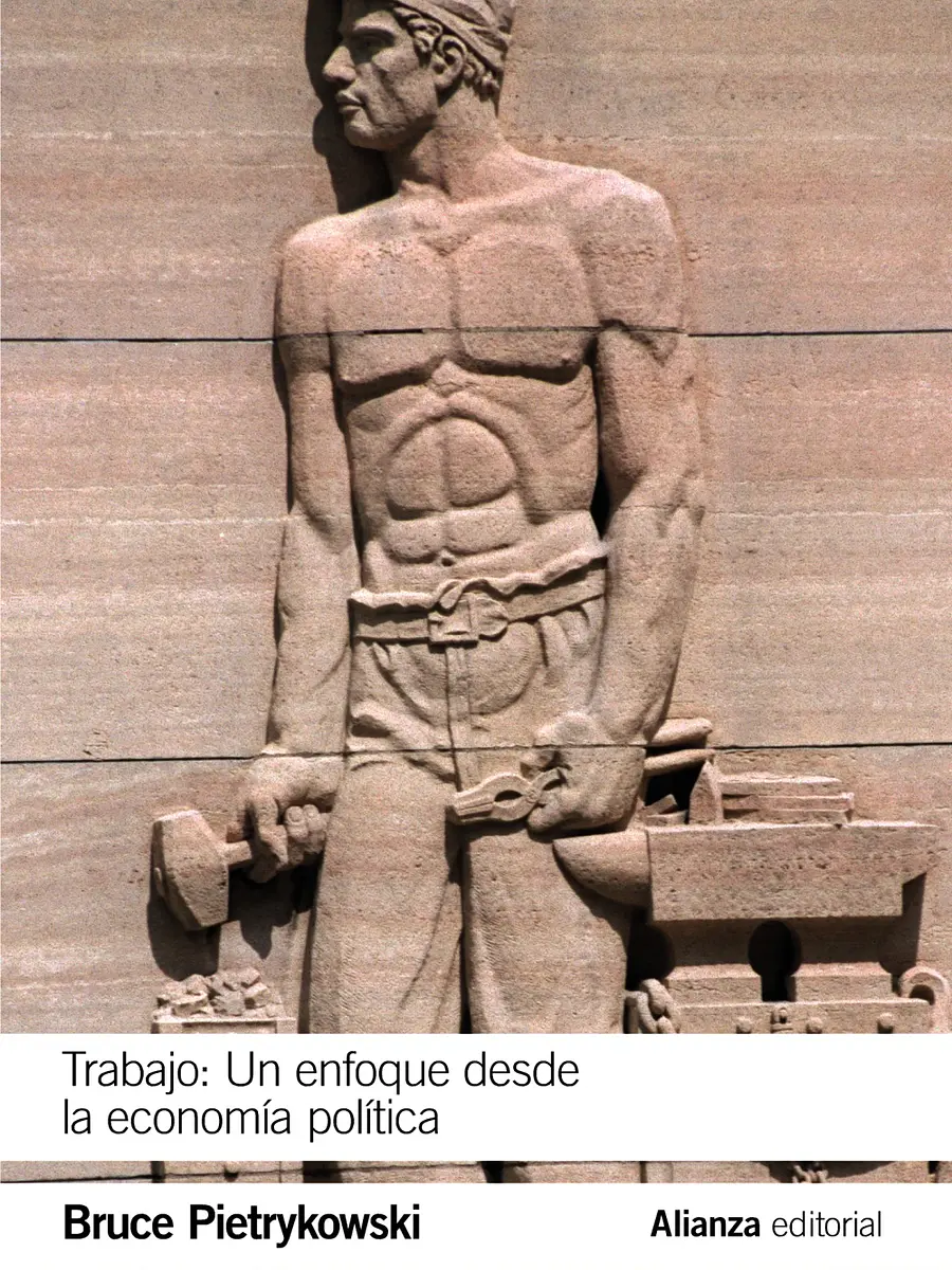 Bruce Pietrykowski - Trabajo: Un enfoque desde la economía política