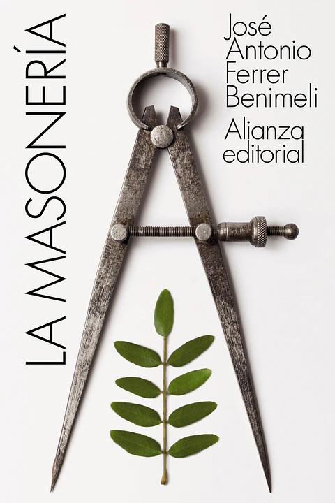 José Antonio Ferrer Benimeli - La masonería