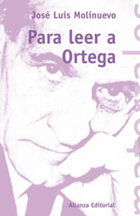 José Luis Molinuevo - Para leer a Ortega