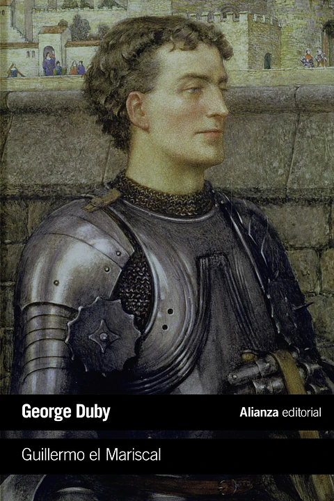 Georges Duby - Guillermo el Mariscal