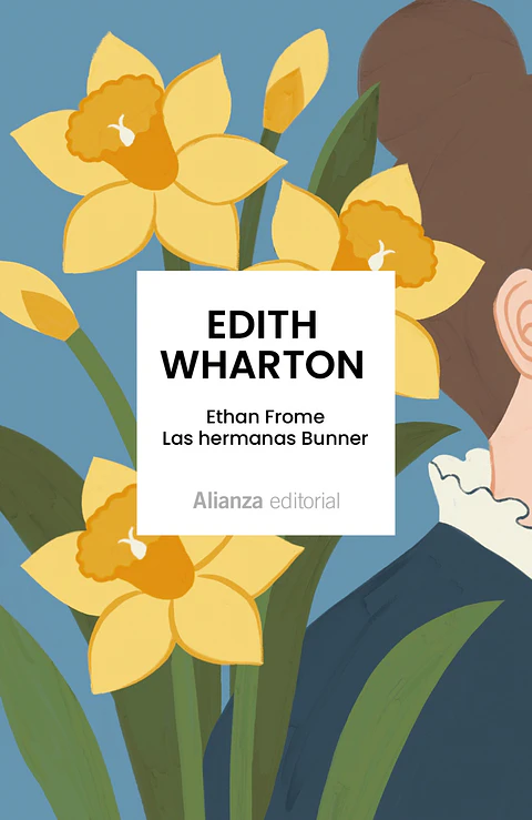 Edith Wharton - Ethan Frome. Las hermanas Bunner