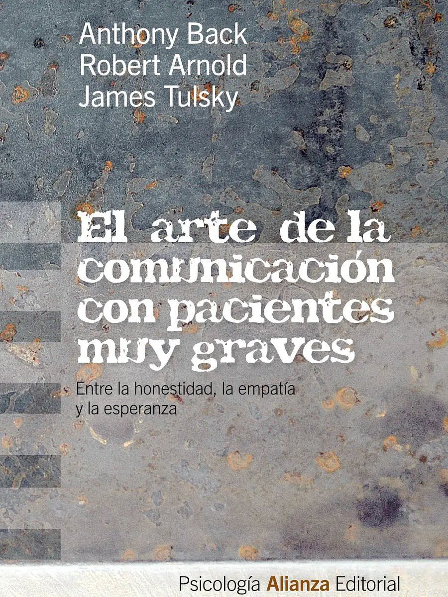 Anthony Back - El arte de la comunicación con pacientes muy graves