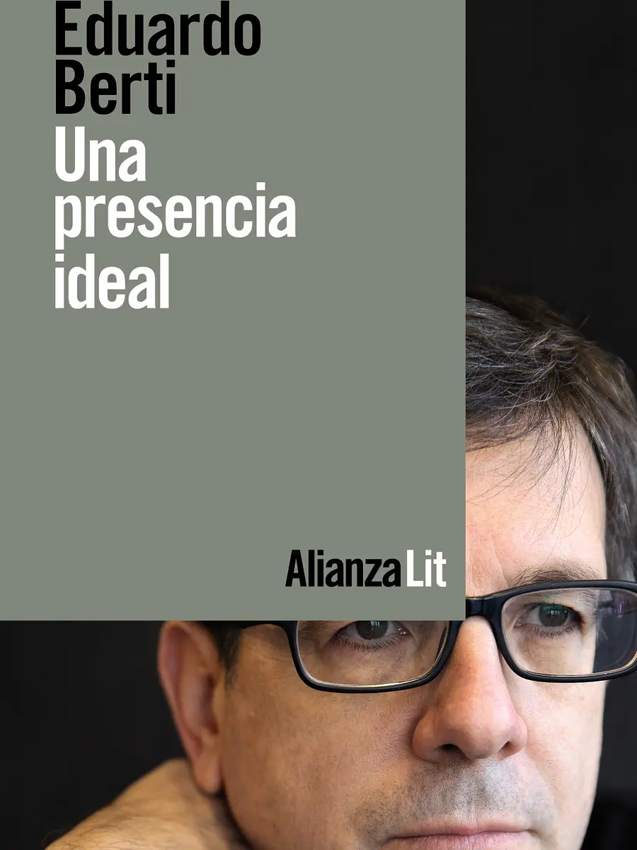 Eduardo Berti - Una presencia ideal