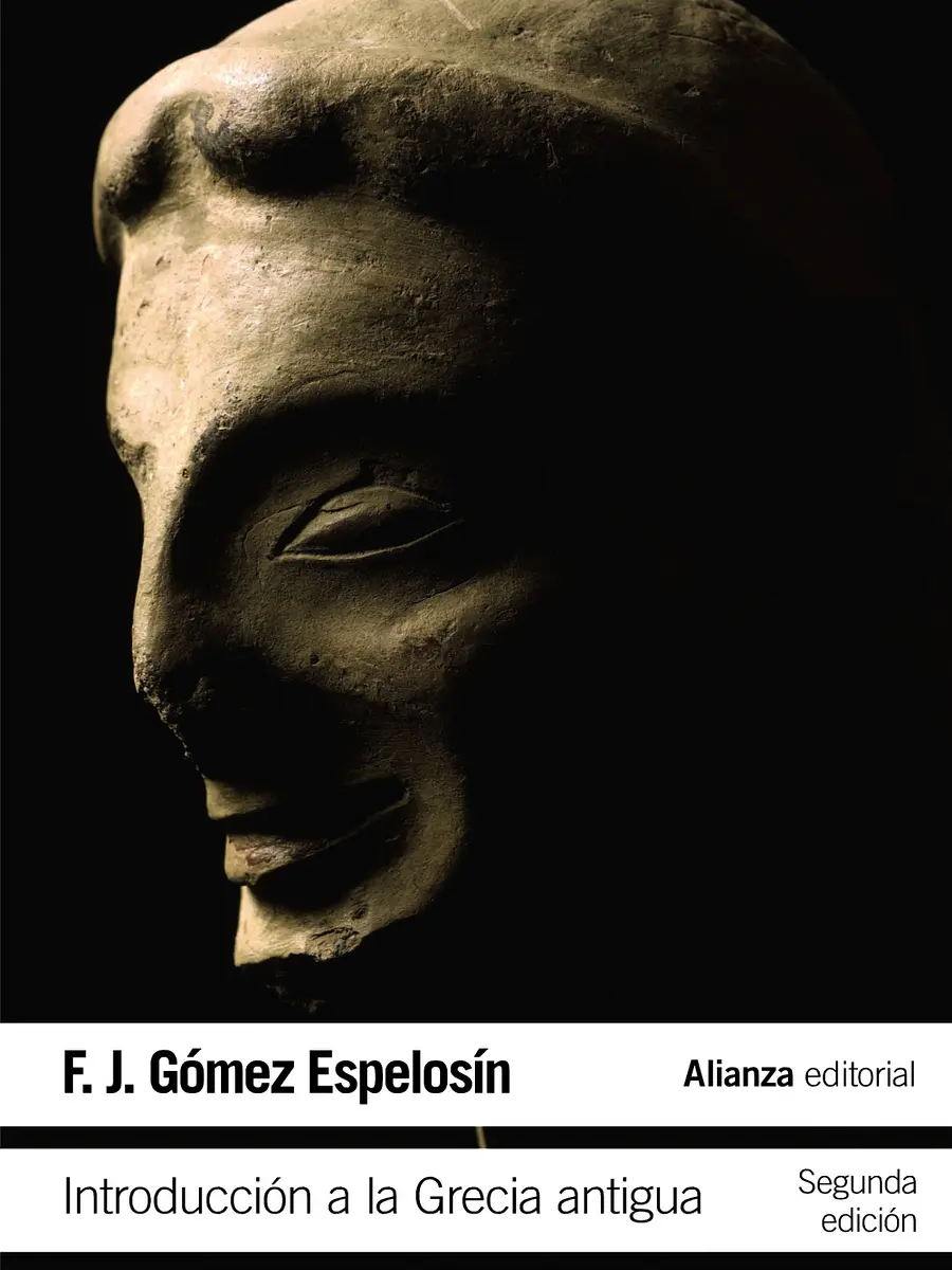 Francisco Javier Gómez Espelosín - Introducción a la Grecia antigua