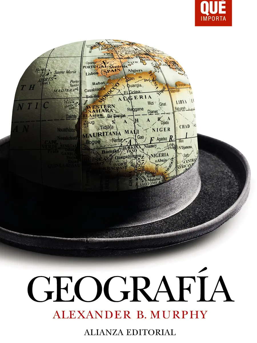 Alexander B. Murphy - Geografía: ¿Por qué importa?