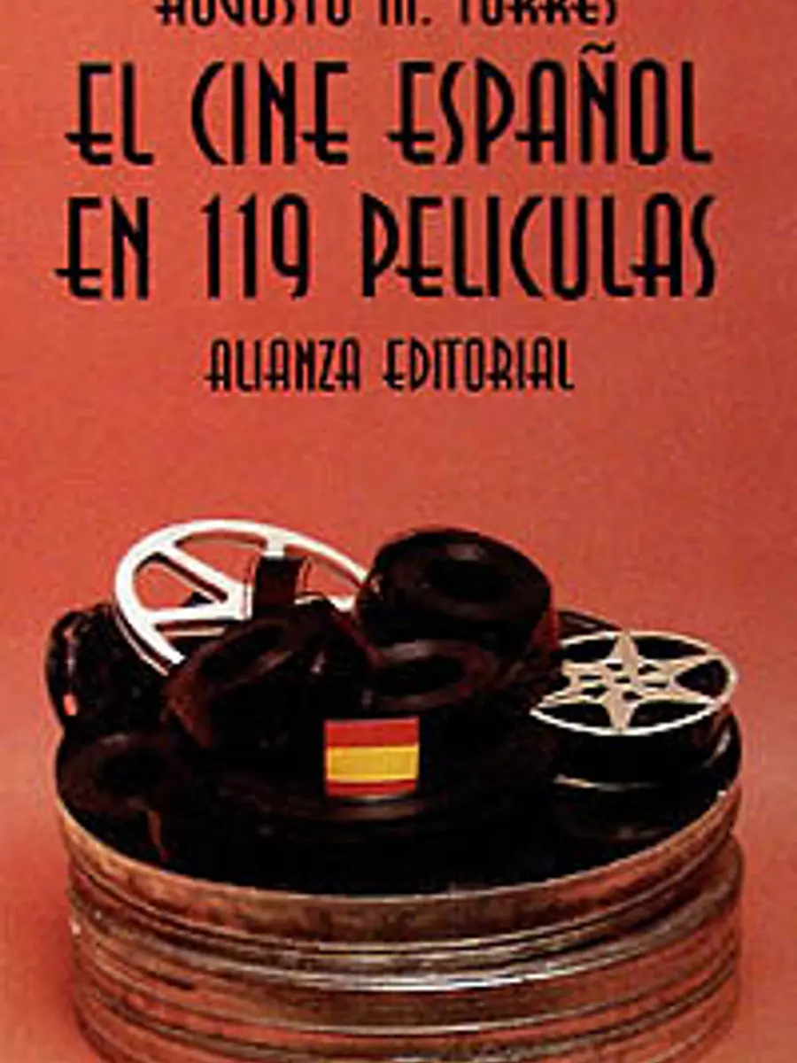 Augusto M. Torres - El cine español en 119 películas
