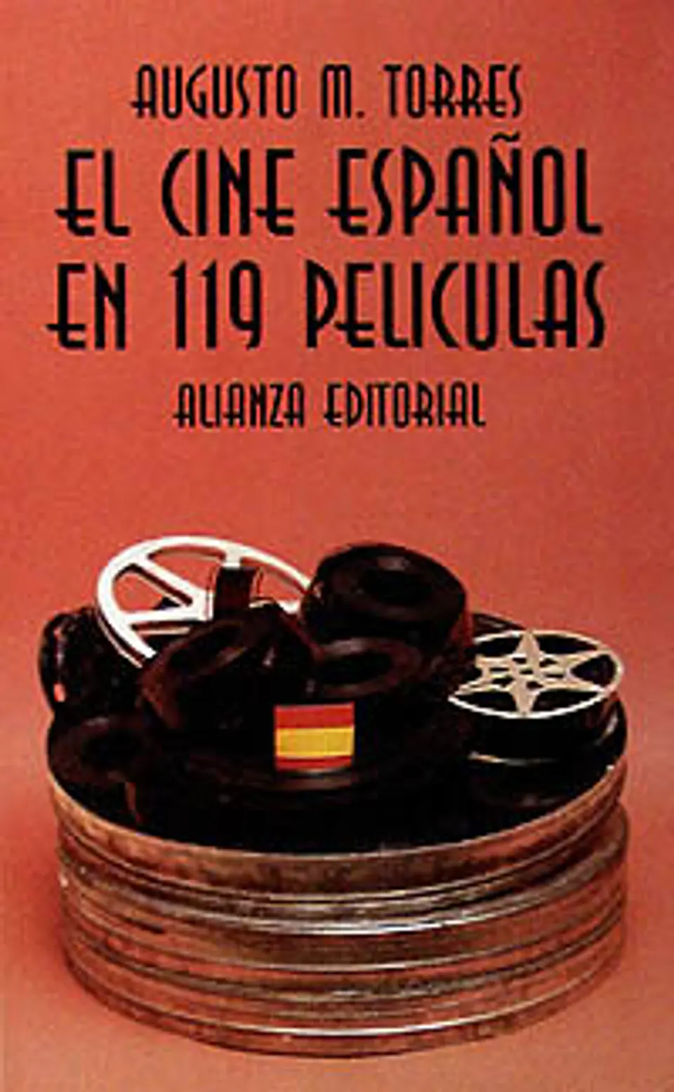 Augusto M. Torres - El cine español en 119 películas 1
