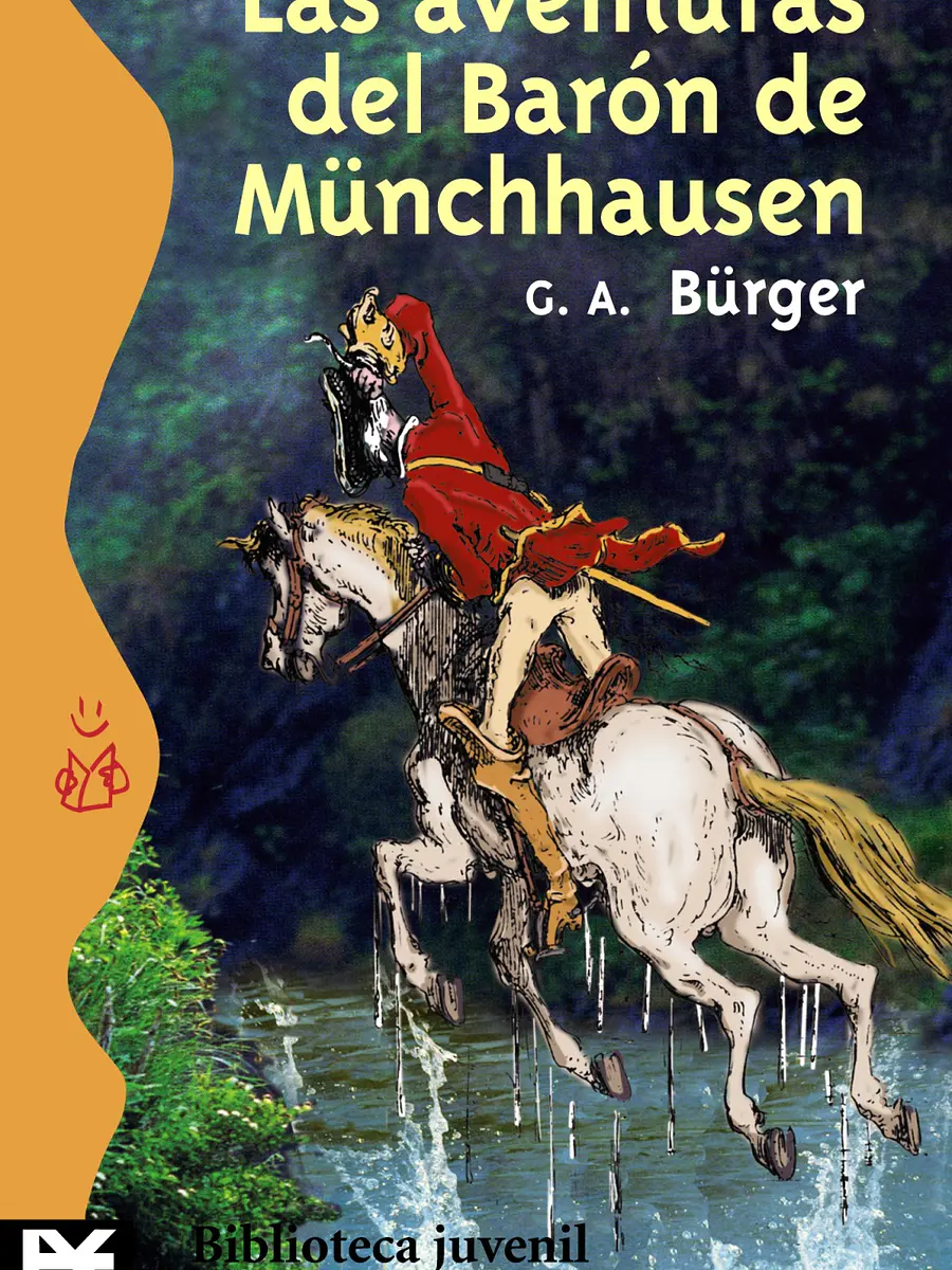 Gottfried August Bürger - Las aventuras del barón de Münchhausen