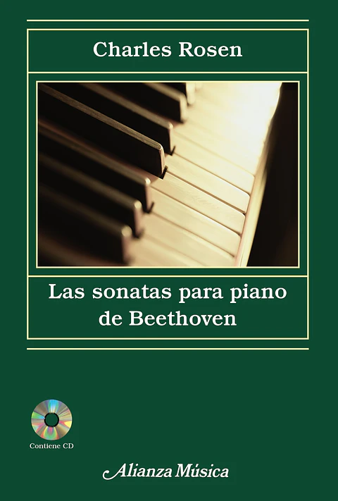 Charles Rosen - Las sonatas para piano de Beethoven