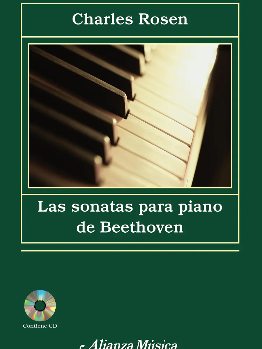 Charles Rosen - Las sonatas para piano de Beethoven
