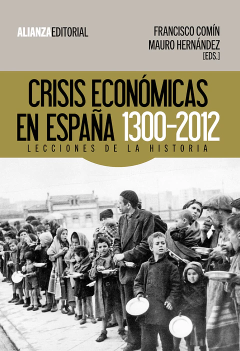 Francisco Comín Comín - Crisis económicas en España, 1300-2012