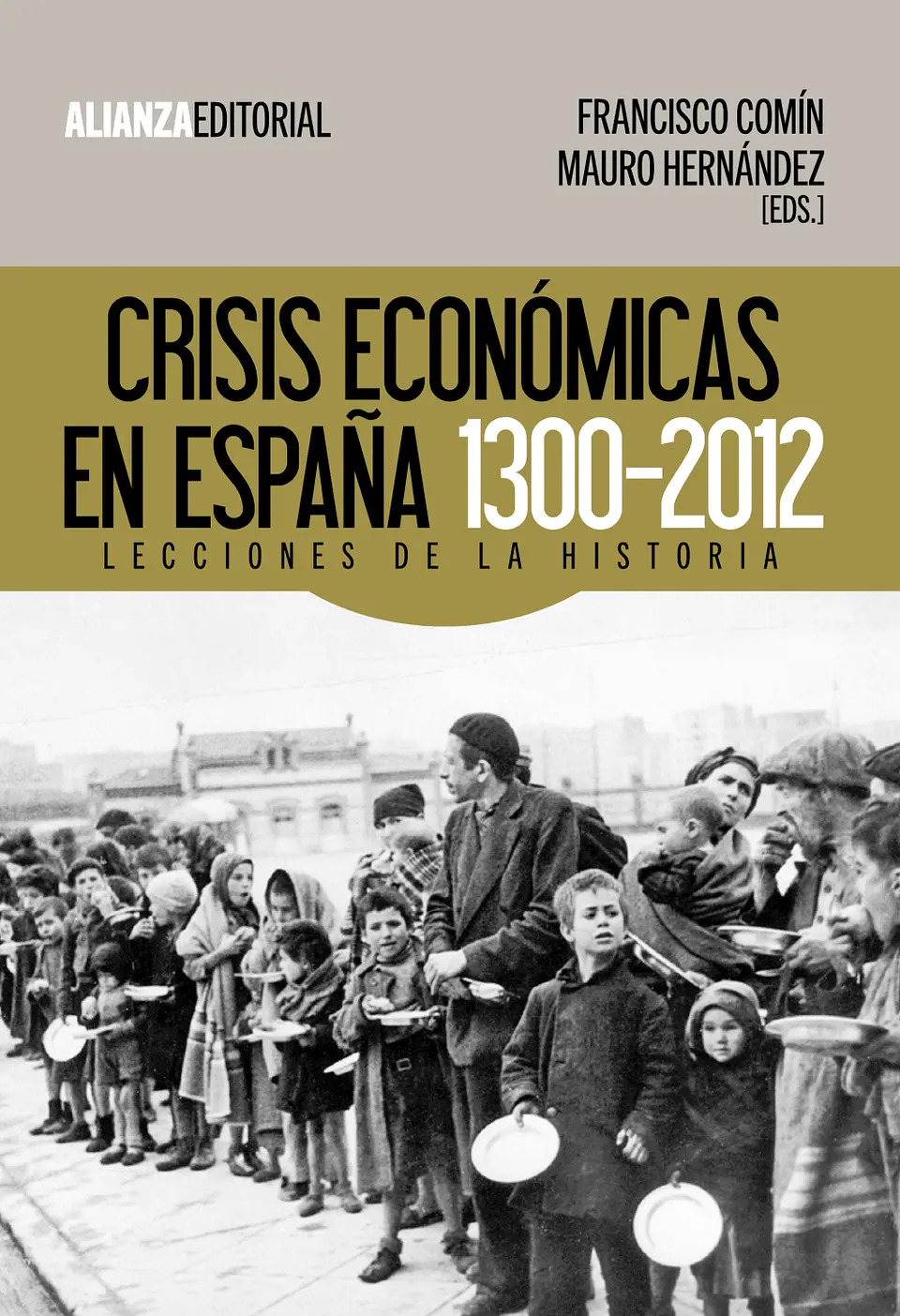 Francisco Comín Comín - Crisis económicas en España, 1300-2012 1