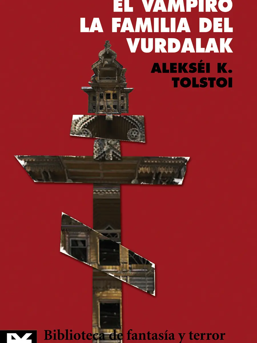Alexei K. Tolstoi - El vampiro. La familia del vurdalak