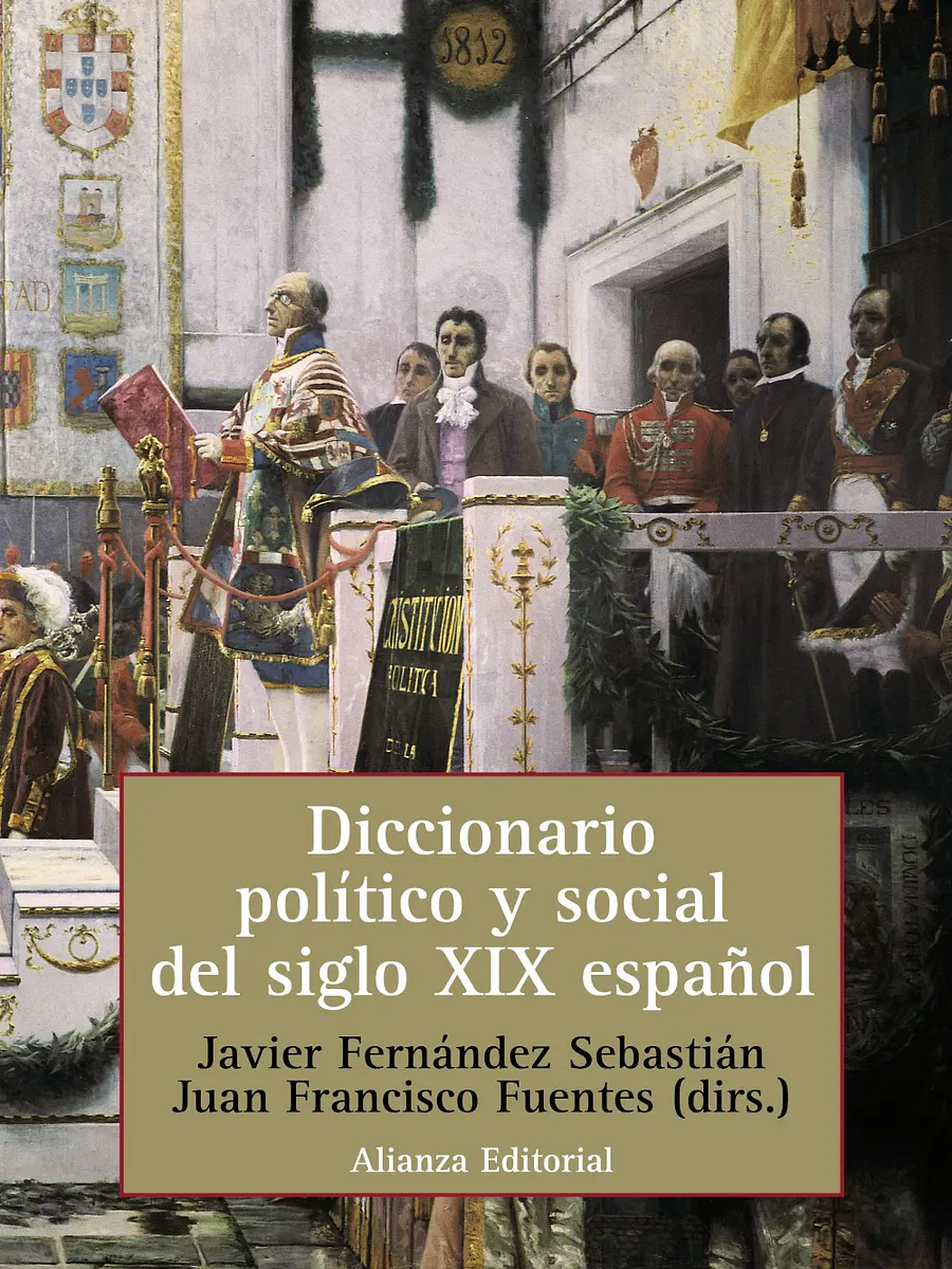 Javier Fernández Sebastián - Diccionario político y social del siglo XIX español