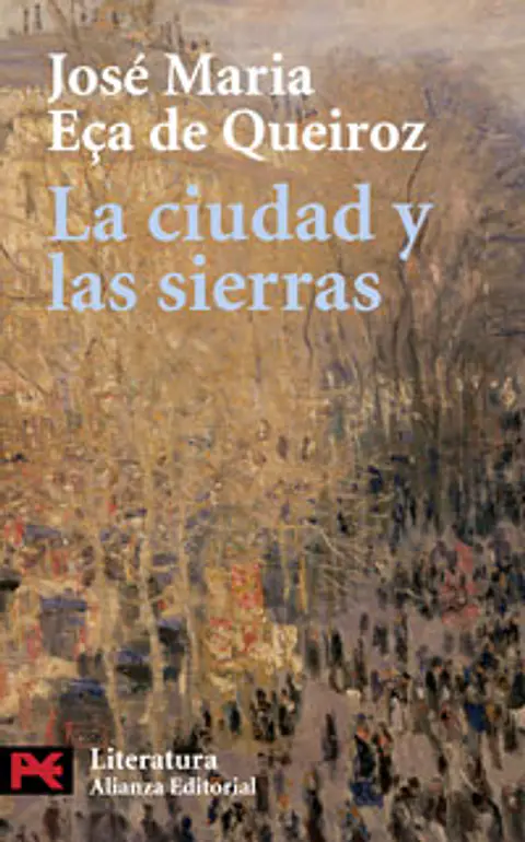 José Maria Eça de Queiroz - La ciudad y las sierras