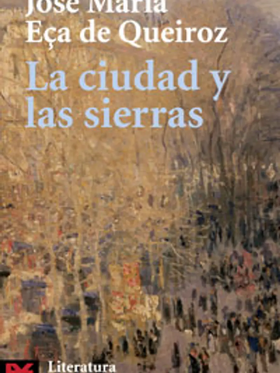 José Maria Eça de Queiroz - La ciudad y las sierras