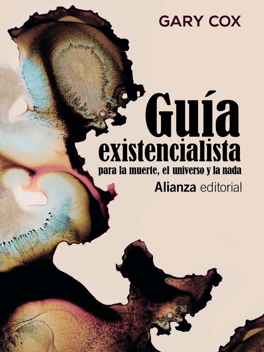 Gary Cox - Guía existencialista para la muerte, el universo y la nada