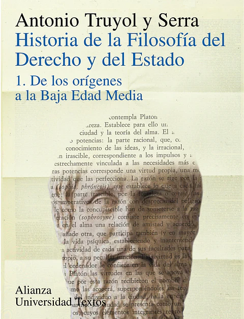 Antonio Truyol y Serra - Historia de la filosofía del Derecho y del Estado